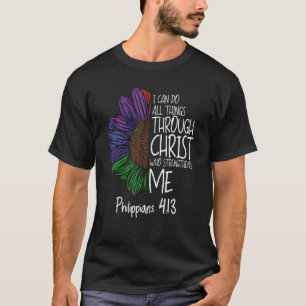 T-shirt Je Peux Faire Tout Par Le Christ Qui Renforce