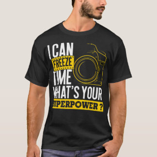 T-shirt Je peux geler la superpuissance du temps - Caméra