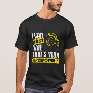 T-shirt Je Peux Geler La Superpuissance Du Temps Pour Le P
