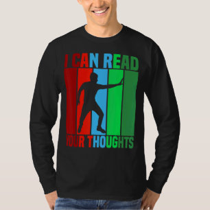 T-shirt Je Peux Lire Vos Pensées Lecteur D'Esprit