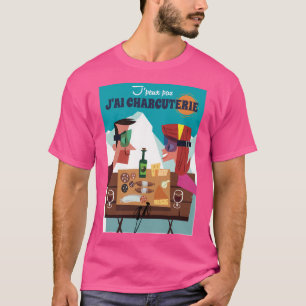 T-shirt Je Peux Pas J'Ai Charcuterie Poster Actif