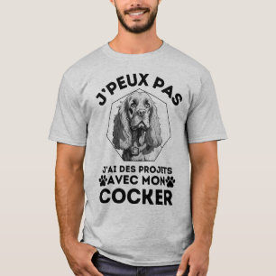 T-shirt Je peux pas j'ai des projets avec mon cocker 2