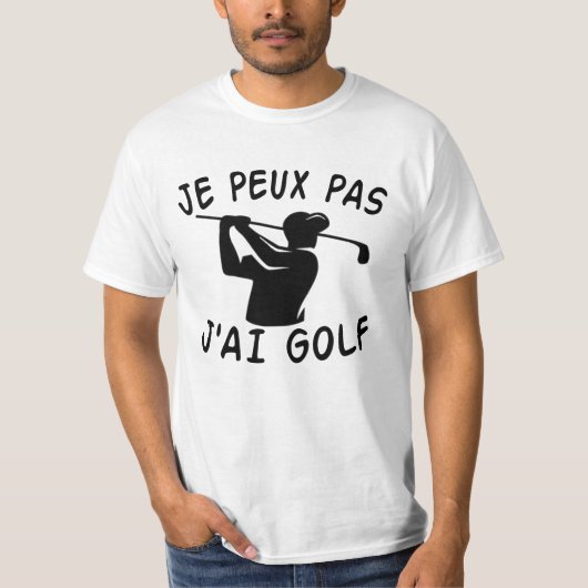 T-shirt Je Peux Pas J'ai Golf - Funny Golf (Devant)