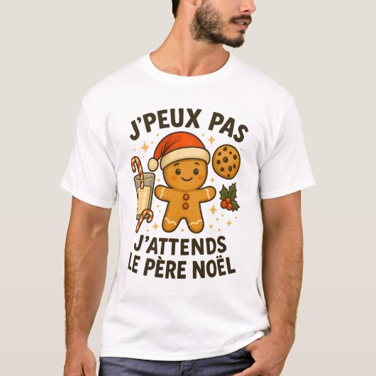 T-shirt Je Peux Pas J'Attends Le Pere Noel (Devant)
