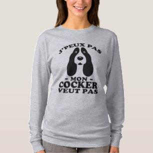 T-shirt Je peux pas mon cocker veut pas