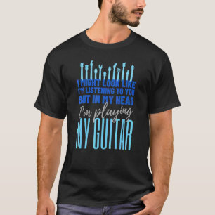 T-shirt Je peux sembler écouter Guitare