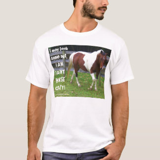 T-shirt Je peux sembler raisonnable mais, JE SUIS CHEVAL