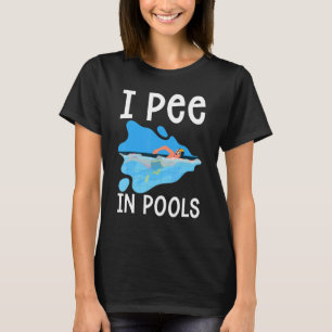 T-shirt Je Pis Dans Les Piscines Natation Swimmer Swim Sar
