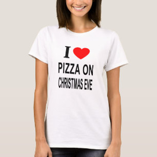 T-shirt Je ❤️ PIZZA LA VEILLE DE NOËL J'AIME PIZZA À NOËL
