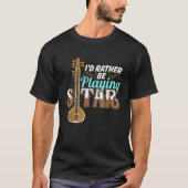 T-shirt Je Plais Plutôt Jouer Sitar T Shirt Sitar Player T (Devant)