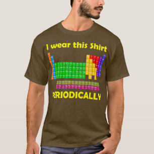 T-shirt Je porte ce tableau périodique