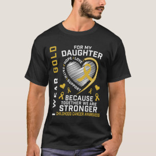 T-shirt Je Porte De L'Or Pour Ma Fille Enfance Cancer Pare
