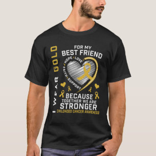 T-shirt Je Porte De L'Or Pour Mon Meilleur Ami Cancer De L