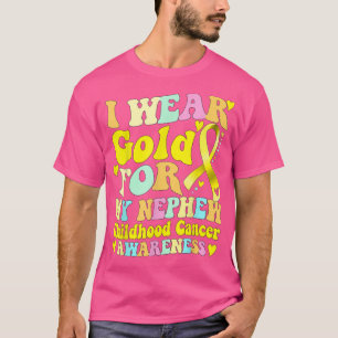 T-shirt Je Porte De L'Or Pour Mon Nephew Children Cancer A