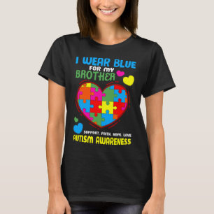 T-shirt Je Porte Du Bleu Pour Mon Frère Autisme