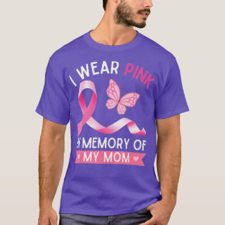 T-shirt Je Porte Du Rose En Mémoire De Ma Mère Cancer Du S