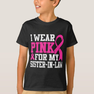 T-shirt Je Porte Du Rose Pour Ma belle-soeur Cancer Du Sei