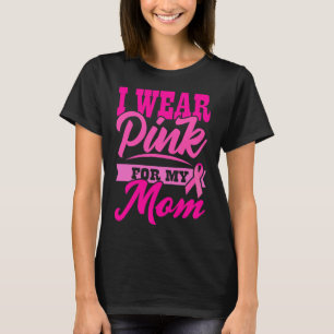 T-shirt Je porte du rose pour ma mère Journée mondiale con