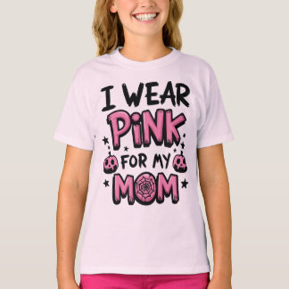 T-shirt Je Porte Du Rose Pour Ma Mère Sensibilisation Au C