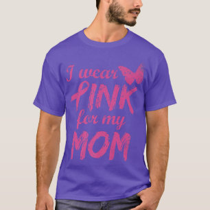 T-shirt Je Porte Du Rose Pour Ma Mère Sensibilisation Au C