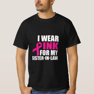 T-shirt Je Porte Du Rose Pour Ma Soeur En Droit Cancer Du 
