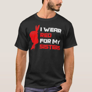 T-shirt Je Porte Du Rouge Pour Mes Soeurs