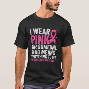 T-shirt Je Porte Du Ruban Rose Pour Quelqu'Un Qui Signifie