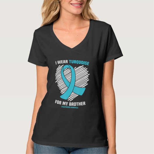 T-shirt Je Porte Du Turquoise Pour Mon Frère Dysautonomia  (Devant)