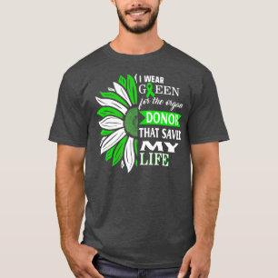 T-shirt Je Porte Du Vert Pour Le Donateur D'Organes Qui M'