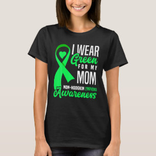 T-shirt Je Porte Du Vert Pour Ma Mère Non Hodgkin Lymphoma
