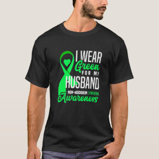 T-shirt Je Porte Du Vert Pour Mon Mari Lymphome Non Hodgki