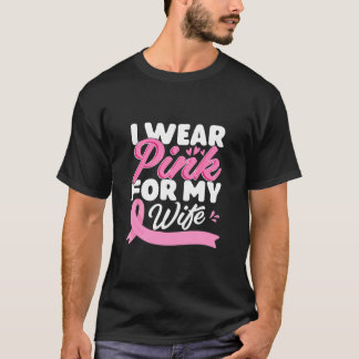 T-shirt Je Porte Le Rose Pour Ma Femme Sensibilisation Au
