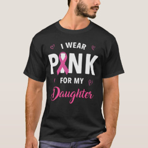T-shirt Je Porte Le Rose Pour Ma Fille Lauréats Du Cancer