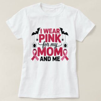 T-shirt Je porte le rose pour ma maman et moi