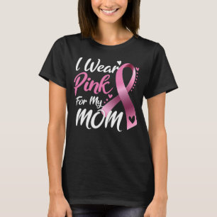 T-shirt Je porte le rose pour ma mère Sensibilisation au c