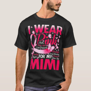 T-shirt Je Porte Le Rose Pour Mon Mimi Sensibiliser Au Can