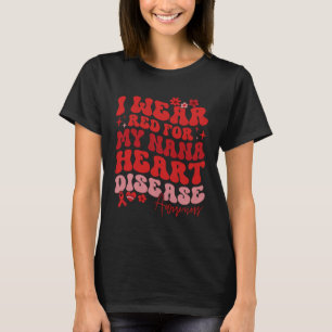 T-shirt Je Porte Le Rouge Pour Ma Maladie Cardiaque Nana D