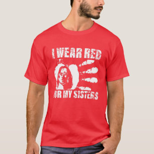 T-shirt Je Porte Le Rouge Pour Ma Soeur - Native American