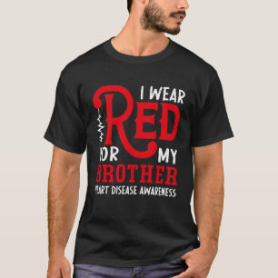 T-shirt Je Porte Le Rouge Pour Mon Frère American Heart Di