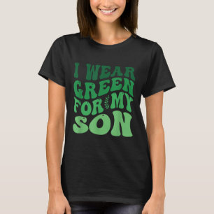 T-shirt Je Porte Le Vert Pour Mon Fils Sensibilisation À L