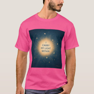 T-shirt Je Porte Ma Lumière À L'Intérieur - Spirituelle Fe