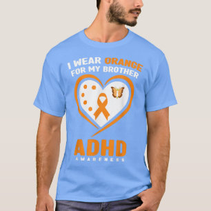 T-shirt Je Porte Orange Pour Mon Frère TDAH Sensibilisatio