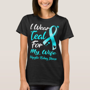 T-shirt Je Porte Turquoise Pour MA FEMME Maladie Rénale Po