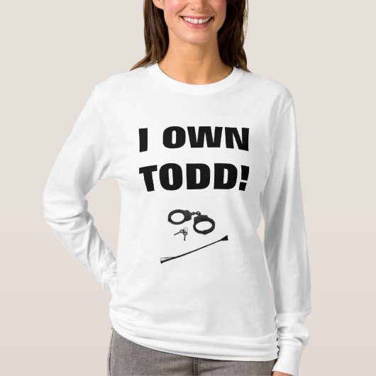 T-SHIRT JE POSSÈDE TODD ! (Devant)