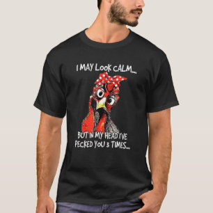 T-shirt Je Pourrais Avoir L'Air Calme, Mais Dans Ma Tête,