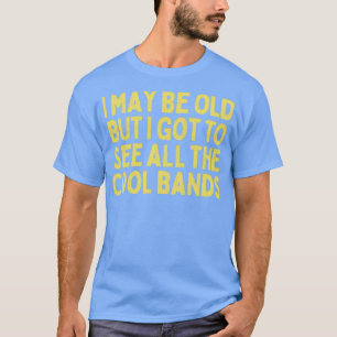 T-shirt Je Pourrais Être Vieux Amant Musique Drôle Cadeau