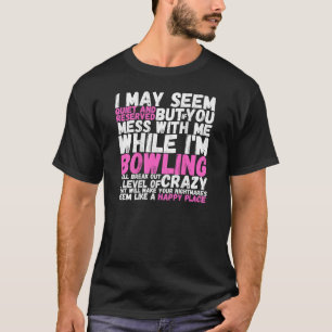 T-shirt Je Pourrais Sembler Tranquille Et Réservé Mais Si