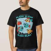 T-SHIRT JE PRÉFÈRE BLOOP BLOOP AU LIEU DE VOTRE BLAH BLAH (Devant)
