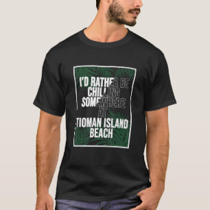 T-shirt Je Préfère Chaler À Tioman Island Beach Mala