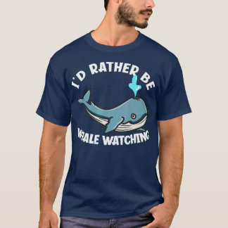 T-shirt Je Préfère Être La Baleine À Observer Funny Balein